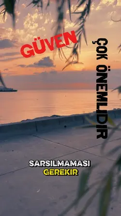 Güven çok önemli