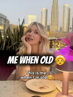 Me when i’m old