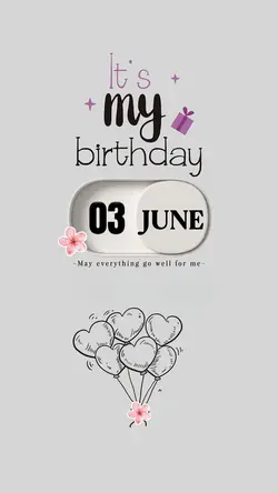 My birthday 03 June