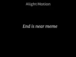 end is near meme
