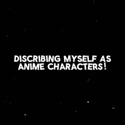 Discribing myself as