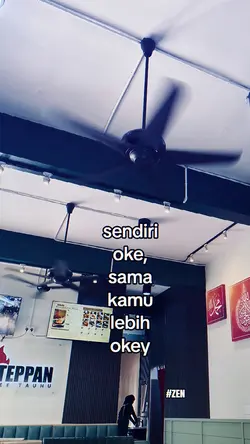 sendiri oke,sama kmu