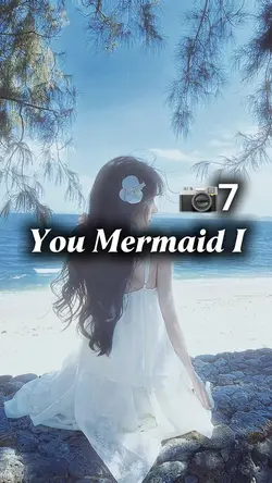 You Mermaid I