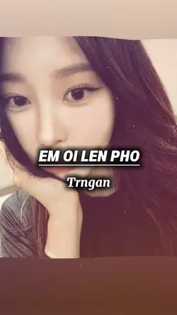 EM ƠI LÊN PHỐ