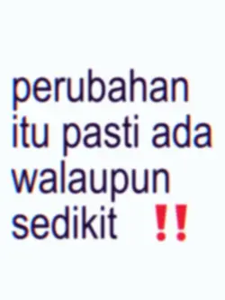 perubahan itu pasti 
