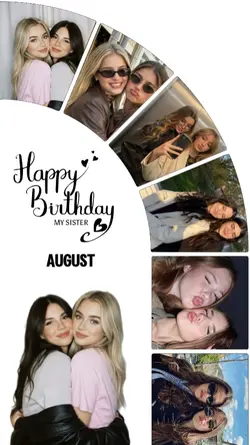 BDAY SISTER AUGUST 