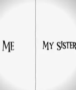me and my sister