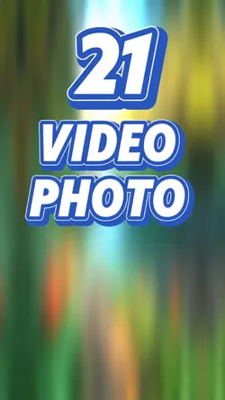 21 video or photo 