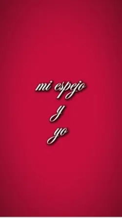 Mi espejo y yo