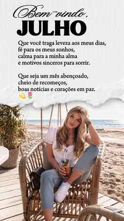 BEM VINDO JULHO..