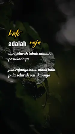 hati adalah raja