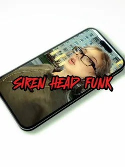 Siren head funk
