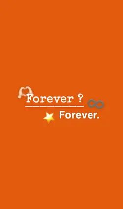 Forever.