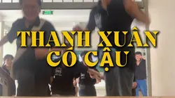 THANH XUÂN CÓ CẬU