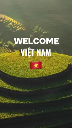 Welcome VIỆT NAM 🇻🇳