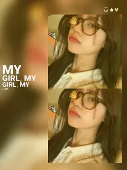 You my girl my girl