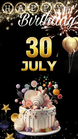 30 July Birthday