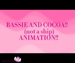 BASSIE and cocoa 💕