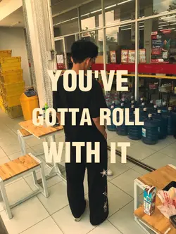 Roll with it