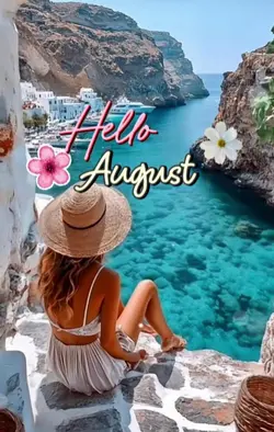 HELLO AUGUST l