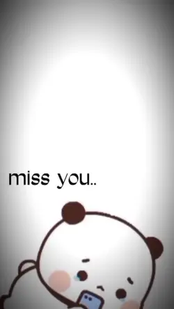 Miss you 