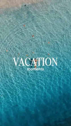 VACATION MOMENTS