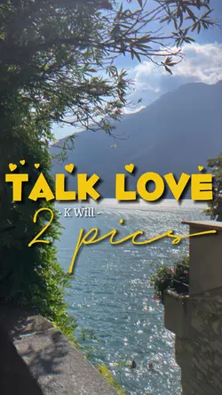 Talk love - K Will 