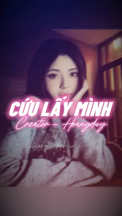 CỨU LẤY MÌNH 