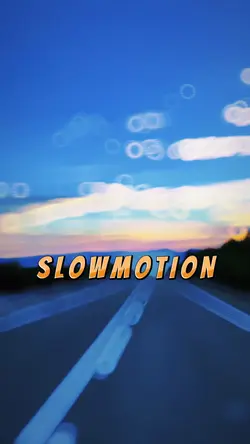 Slowmotion Slowmo 