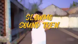SLOWMO TREND