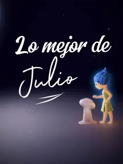 Lo mejor de Julio 💟🤍