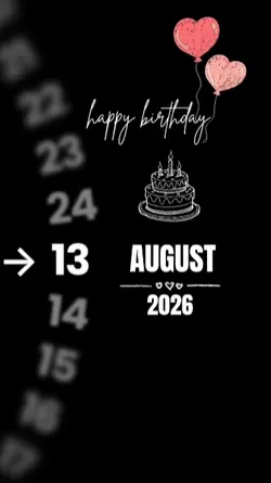BIRTHDAY 13 AUGUST