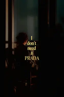 Don't Need PRADA