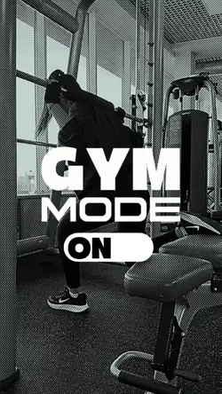 Gym Mode On