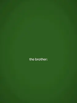 The brother&sistet