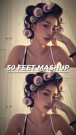 50 FEET mashup