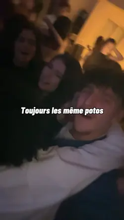 Toujours les même 🥰