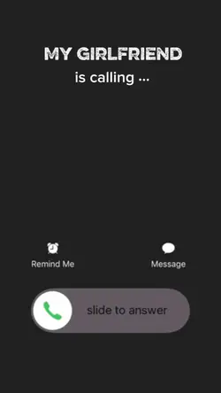 My GF is Calling