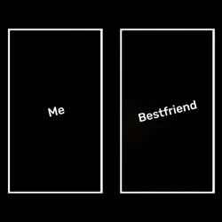 me x bestfriend