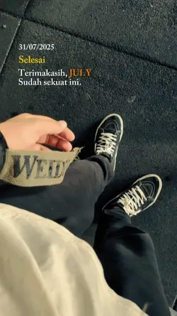 July, Selesai 