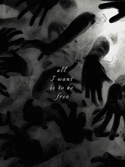 I want to be free