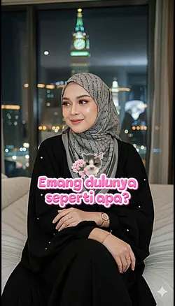 dulunya seperti apa