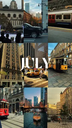 JULY RECAP