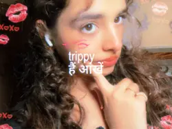 trippy hai aankhein💋
