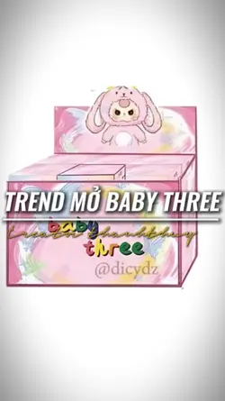 TREND MỞ BABY THREE