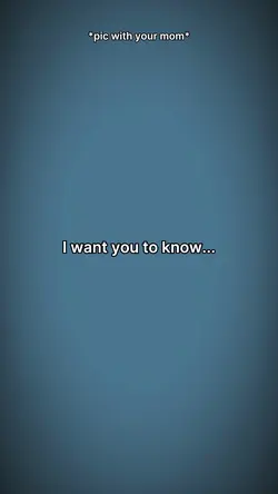 I want you to know..