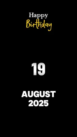 19 AUGUST BIRTHDA