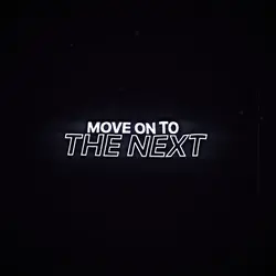 move on to the next 