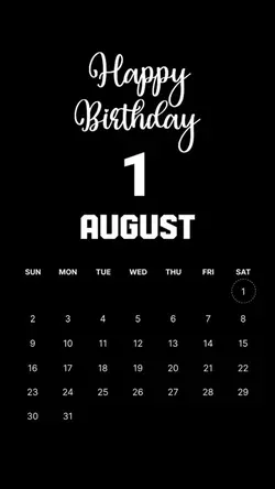 BIRTHDAY 1 AUGUST