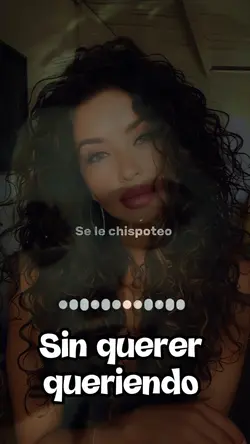 Sin querer queriendo